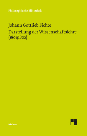 Darstellung der Wissenschaftslehre (1801/1802) von Fichte,  Johann Gottlieb, Lauth,  Reinhard, Schneider,  Peter K.