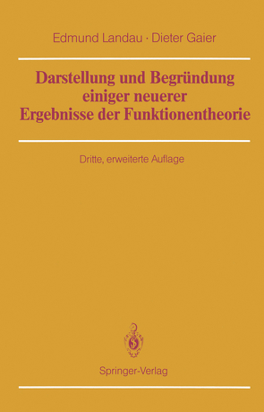 Darstellung und Begründung einiger neuerer Ergebnisse der Funktionentheorie von Gaier,  Dieter, Landau,  Edmund