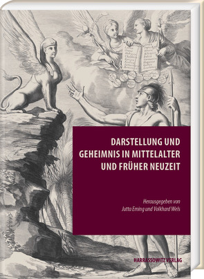 Darstellung und Geheimnis in Mittelalter und Früher Neuzeit von Eming,  Jutta, Wels,  Volkhard