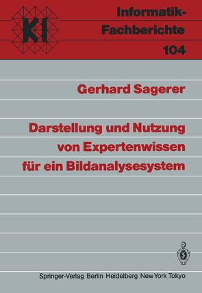 Darstellung und Nutzung von Expertenwissen für ein Bildanalysesystem von Sagerer,  Gerhard