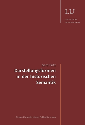 Darstellungsformen in der historischen Semantik von Fritz,  Gerd