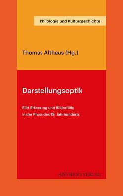 Darstellungsoptik von Althaus,  Thomas, Bauer,  Matthias, Briese,  Olaf, Frank,  Gustav, Göttsche,  Dirk, Kucher,  Primus Heinz, Meierhofer,  Christian, Mergenthaler,  Volker, Pehlke,  Florian, Podewski,  Madleen, Sachs-Hombach,  Klaus, Schmitt,  Christian, Simon,  Ralf, Wehnert,  Christina