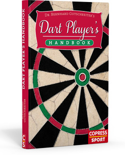 Dart Player’s Handbook von Gutschreiter,  Bernhard