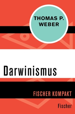 Darwinismus von Weber,  Thomas P.