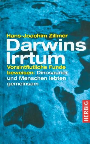Darwins Irrtum von Zillmer,  Hans-Joachim