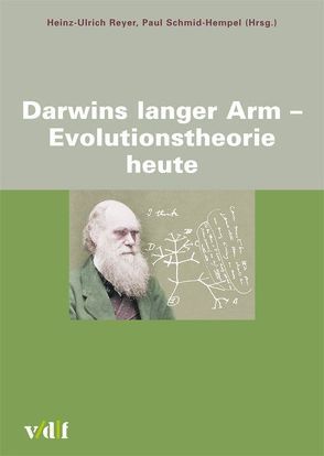 Darwins langer Arm – Evolutionstheorie heute von Reyer,  Heinz-Ulrich, Schmid-Hempel,  Paul