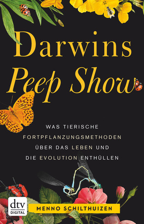 Darwins Peep Show von Schilthuizen,  Menno