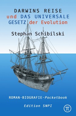 Darwins Reise. Roman von Schibilski,  Stephan
