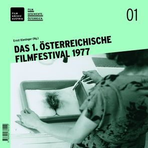 Das 1. österreichische Filmfestival 1977 von Kieninger,  Ernst