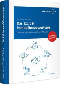 Das 1 x 1 der Immobilienbewertung von Drießen,  Sebastian, Kierig,  Jochem, Sprengnetter,  Dr. Hans Otto