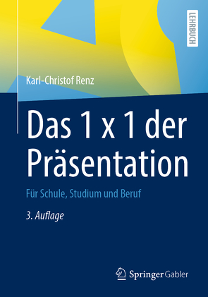 Das 1 x 1 der Präsentation von Renz,  Karl-Christof