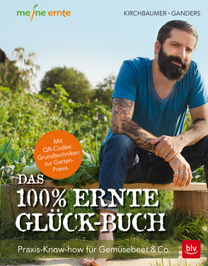 Das 100% Ernte-Glück-Buch von Ganders ,  Wanda, Kirchbaumer,  Natalie