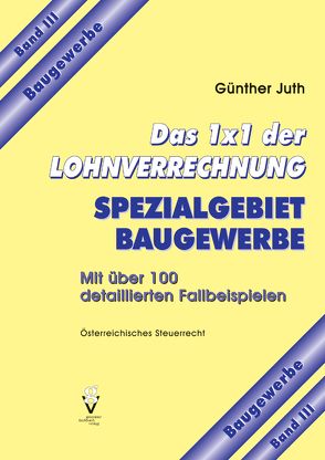 Das 1×1 der Lohnverrechnung von Juth,  Günther