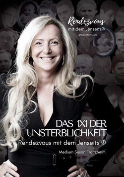 Das 1×1 der Unsterblichkeit von Froitzheim,  Susan