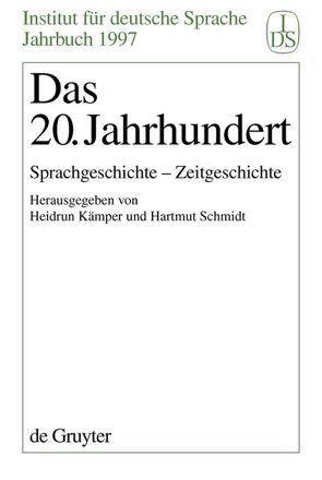 Das 20. Jahrhundert von Kämper,  Heidrun, Schmidt,  Hartmut