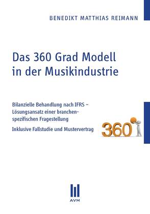 Das 360 Grad Modell in der Musikindustrie von Reimann,  Benedikt Matthias