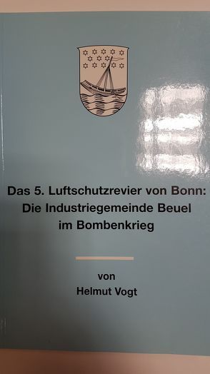 Das 5. Luftschutzrevier von Bonn: von Vogt,  Helmut