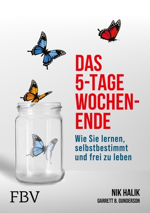 Das 5-Tage-Wochenende von Gunderson,  Garrett, Halik,  Nik