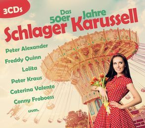 Das 50er Jahre Schlager Karussell von ZYX Music GmbH & Co. KG