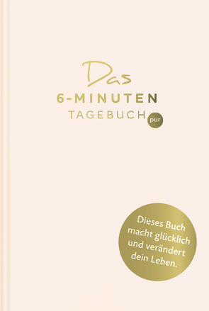 Das 6-Minuten-Tagebuch pur (orchidee) von Spenst,  Dominik