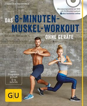 Das 8-Minuten-Muskel-Workout ohne Geräte (mit DVD) von Tschirner,  Thorsten