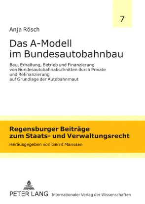 Das A-Modell im Bundesautobahnbau von Rösch,  Anja