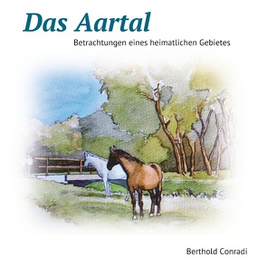 Das Aartal von Conradi,  Berthold