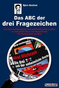 Das ABC der drei Fragezeichen von Akstinat,  Björn