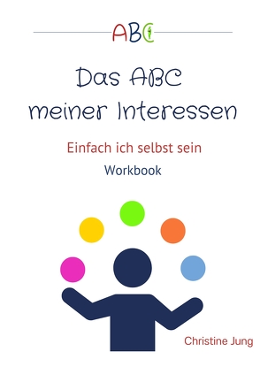 Das ABC meiner Interessen von Ermer,  Eva, Jung,  Christine