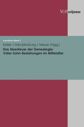 Das Abenteuer der Genealogie von Baisch,  Martin, Keller,  Johannes, Mecklenburg,  Michael, Meyer,  Matthias