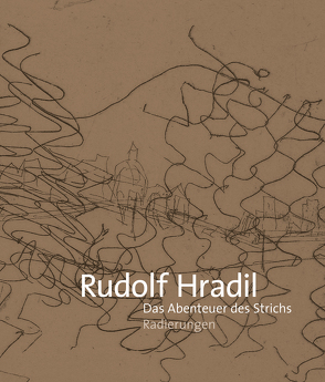 Das Abenteuer des Strichs von Hradil,  Rudolf