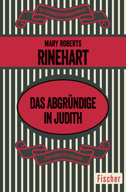 Das Abgründige in Judith von Rinehart,  Mary Roberts, Signorell,  Carla