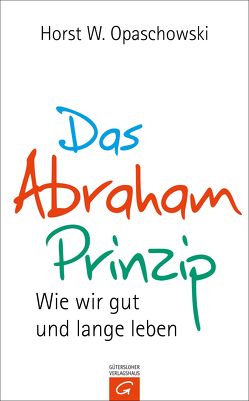 Das Abraham-Prinzip von Opaschowski,  Horst