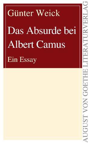Das Absurde bei Albert Camus von Weick,  Günter