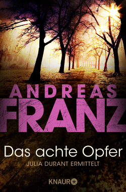 Das achte Opfer von Franz,  Andreas