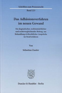 Das Adhäsionsverfahren im neuen Gewand. von Zander,  Sebastian