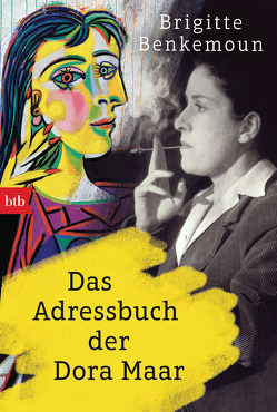 Das Adressbuch der Dora Maar von Baisch,  Alexandra, Benkemoun,  Brigitte