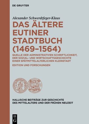Das ältere Eutiner Stadtbuch (1469–1564) von Schwerdtfeger-Klaus,  Alexander