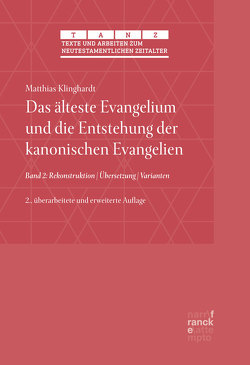 Das älteste Evangelium und die Entstehung der kanonischen Evangelien von Klinghardt,  Matthias