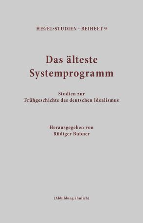 Das älteste Systemprogramm von Bubner,  Rüdiger