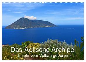 Das Äolische Archipel – Inseln vom Vulkan geboren (Wandkalender 2024 DIN A2 quer), CALVENDO Monatskalender von Brigitte Deus-Neumann,  Dr.