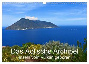 Das Äolische Archipel – Inseln vom Vulkan geboren (Wandkalender 2024 DIN A3 quer), CALVENDO Monatskalender von Brigitte Deus-Neumann,  Dr.