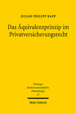 Das Äquivalenzprinzip im Privatversicherungsrecht von Rapp,  Julian Philipp
