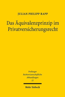 Das Äquivalenzprinzip im Privatversicherungsrecht von Rapp,  Julian Philipp