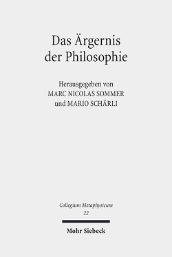 Das Ärgernis der Philosophie von Schärli,  Mario, Sommer,  Marc Nicolas