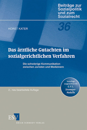 Das ärztliche Gutachten im sozialgerichtlichen Verfahren von Kater,  Horst