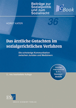 Das ärztliche Gutachten im sozialgerichtlichen Verfahren von Kater,  Horst