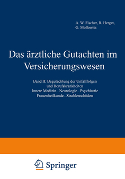 Das ärztliche Gutachten im Versicherungswesen von Fischer,  A.W., Herget,  R., Mollowitz,  G., Reichenbach,  M.