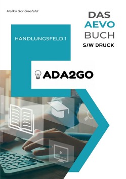 Das AEVO-Buch – Handlungsfeld 1 – s/w von Schönefeld,  Heiko