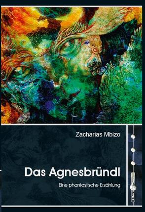 Das Agnesbründl von Mbizo,  Zacharias